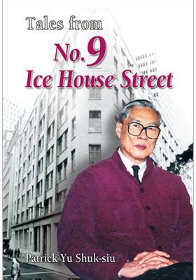 Tales from No. 9 Ice House Street .